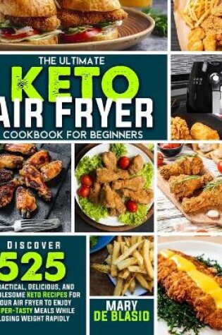 Cover of The Ultimate Keto Air Fryer Cookbook For Beginners