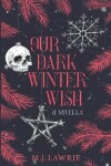 Book cover for Our Dark Winter Wish