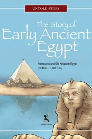 Cover of The Story of Early Ancient Egypt