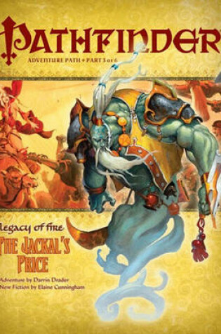 Cover of Pathfinder Adventure Path: Legacy Of Fire #3 - The Jackal's Price