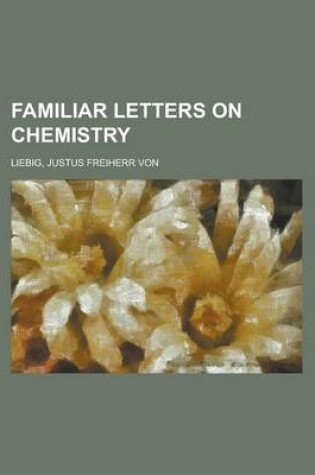 Cover of Familiar Letters on Chemistry