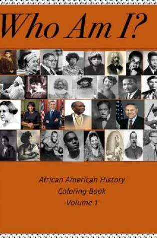 Cover of Who Am I? - African American History Coloring Book