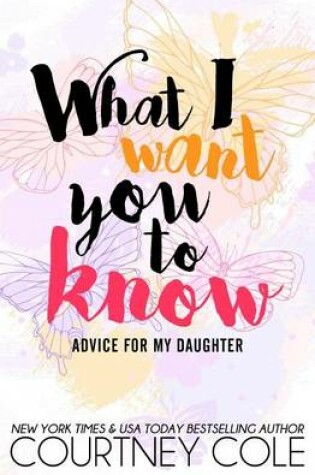 Cover of What I Want You to Know