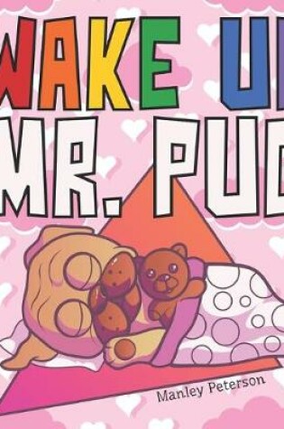 Cover of Wake Up Mr. Pug