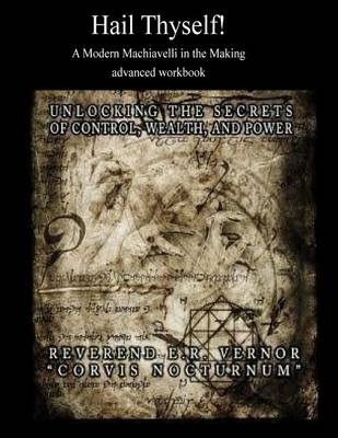 Book cover for Hail Thyself! A Modern Machiavelli in the Making