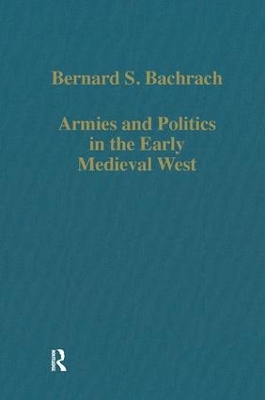 Cover of Armies and Politics in the Early Medieval West