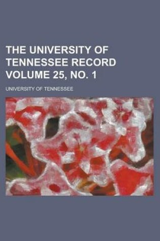 Cover of The University of Tennessee Record Volume 25, No. 1