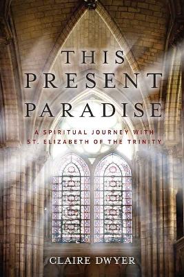 Book cover for This Present Paradise