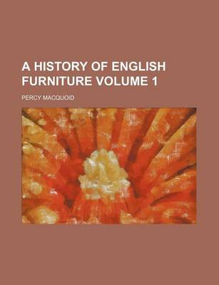 Book cover for A History of English Furniture Volume 1