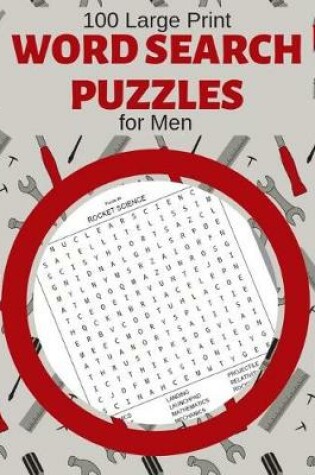 Cover of 100 Large Print Word Search Puzzles For Men