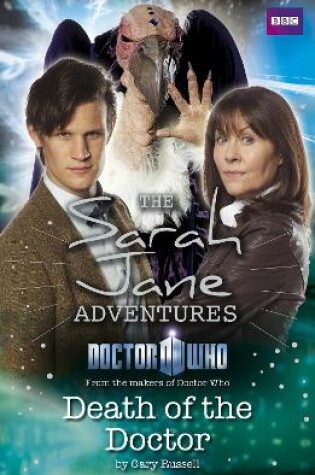 Cover of Sarah Jane Adventures: Death of the Doctor