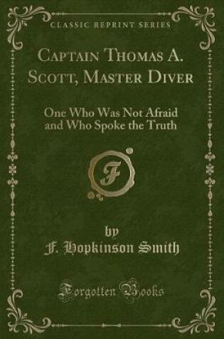 Cover of Captain Thomas A. Scott, Master Diver