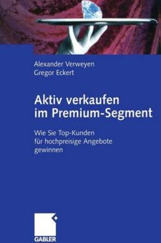 Cover of Aktiv verkaufen im Premium-Segment