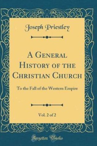 Cover of A General History of the Christian Church, Vol. 2 of 2