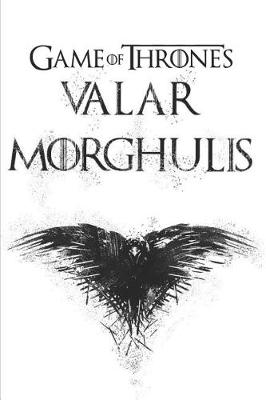 Book cover for Game Of thrones Valar Morghulis