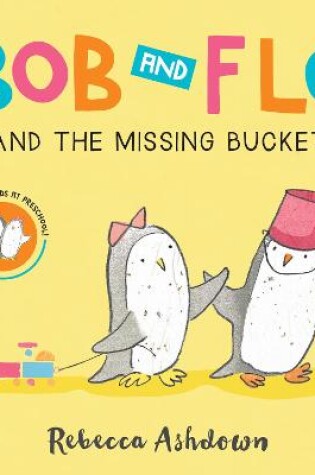 Cover of Bob and Flo and the Missing Bucket Board Book