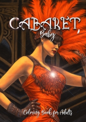 Book cover for Cabaret Coloring Book for Adults