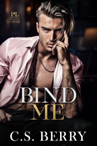 Cover of Private Listing Bind Me