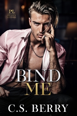 Cover of Private Listing Bind Me