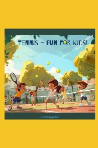 Cover of Tennis - Fun for Kids