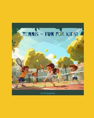 Cover of Tennis - Fun for Kids