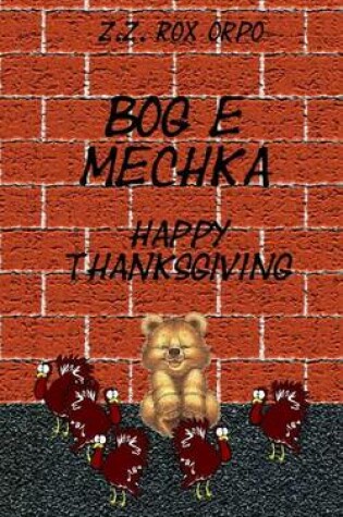 Cover of Bog E Mechka Happy Thanksgiving