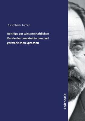 Book cover for Beitrage zur wissenschaftlichen Kunde der neulateinischen und germanischen Sprachen