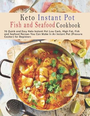 Book cover for Keto Instant Pot Fish and Seafood Cookbook
