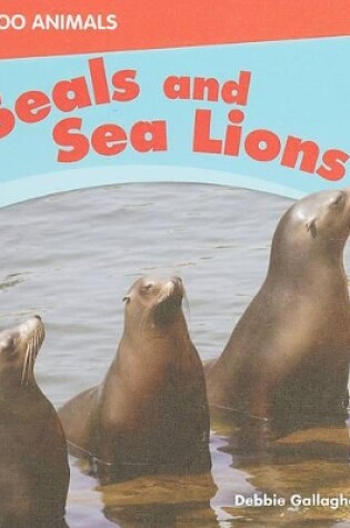 Cover of Us Myl Zooa Seals and Sea Lions