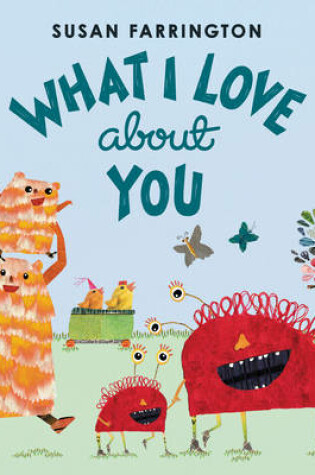 Cover of What I Love About You