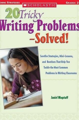 Cover of 20 Tricky Writing Problems-Solved!