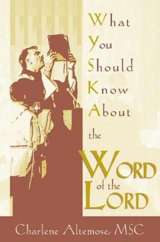 Cover of What You Should Know About the Word of the Lord