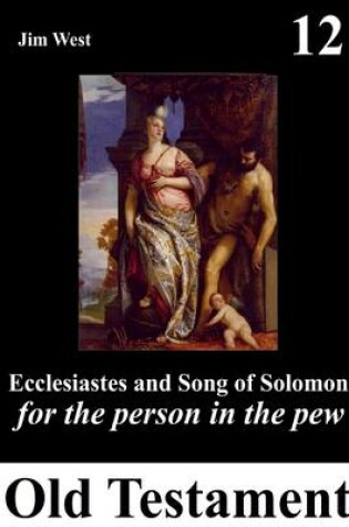 Cover of Ecclesiastes and the Song of Solomon: For the Person In the Pew