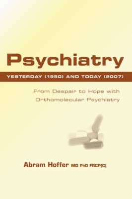 Book cover for Psychiatry Yesterday (1950) and Today (2007)