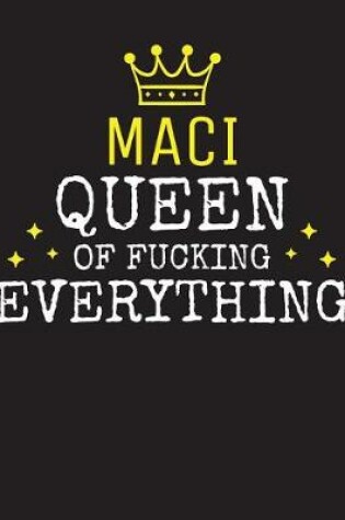 Cover of MACI - Queen Of Fucking Everything