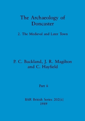 Book cover for The Archaeology of Doncaster, Part ii