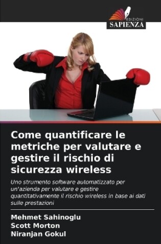 Cover of Come quantificare le metriche per valutare e gestire il rischio di sicurezza wireless