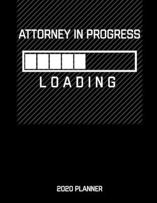 Book cover for Attorney In Progress 2020 Planner