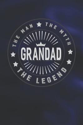 Book cover for The Man The Myth Grandad The Legend