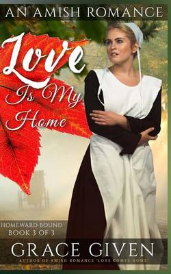 Book cover for Love Is My Home