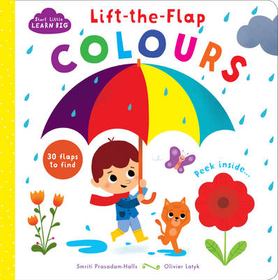 Book cover for Start Little Learn Big Lift-the-Flap Colours