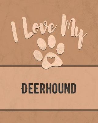 Book cover for I Love My Deerhound