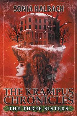 Book cover for The Three Sisters (the Krampus Chronicles