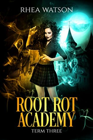 Cover of Root Rot Academy: Term 3