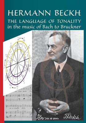 Book cover for The Language of Tonality in the Music of Bach to Bruckner