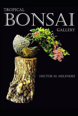 Book cover for Tropical Bonsai Galery