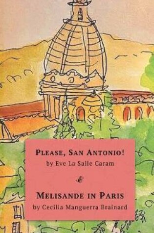 Cover of Please, San Antonio! & Melisande in Paris