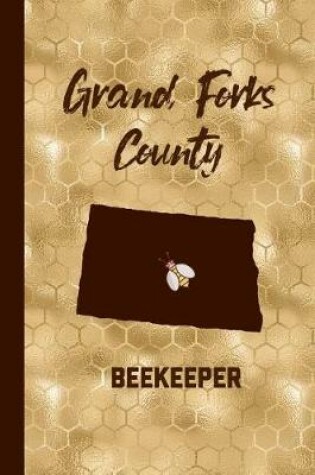 Cover of Grand Forks County Beekeeper