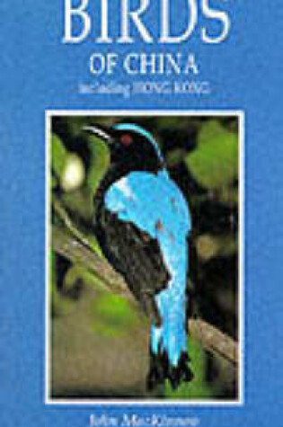 Cover of A Photographic Guide to Birds of China Including Hong Kong