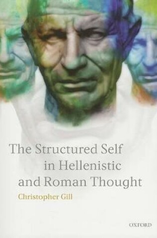 Cover of The Structured Self in Hellenistic and Roman Thought